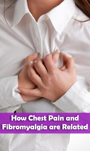 Costochondritis: How Chest Pain and Fibromyalgia are Related