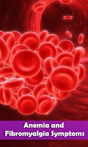 Anemia and Fibromyalgia Symptoms - Redorbit